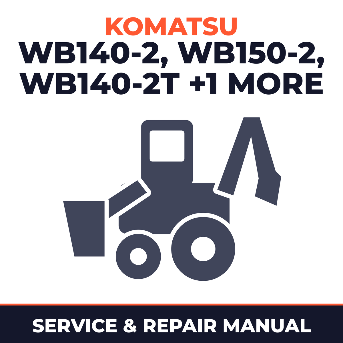 Komatsu Service WB140-2 ,WB150-2, WB140-2T, WB150-2T Manual Backhoe Loader Workshop Manual #1