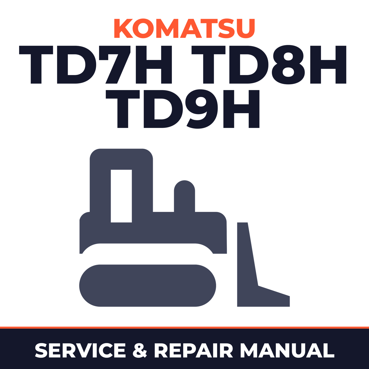 Komatsu TD7H, TD8H, TD9H Dozer Bulldozer Service Repair Workshop Manual (SN: 25501 and up, 35001 and up, 45501 and up)