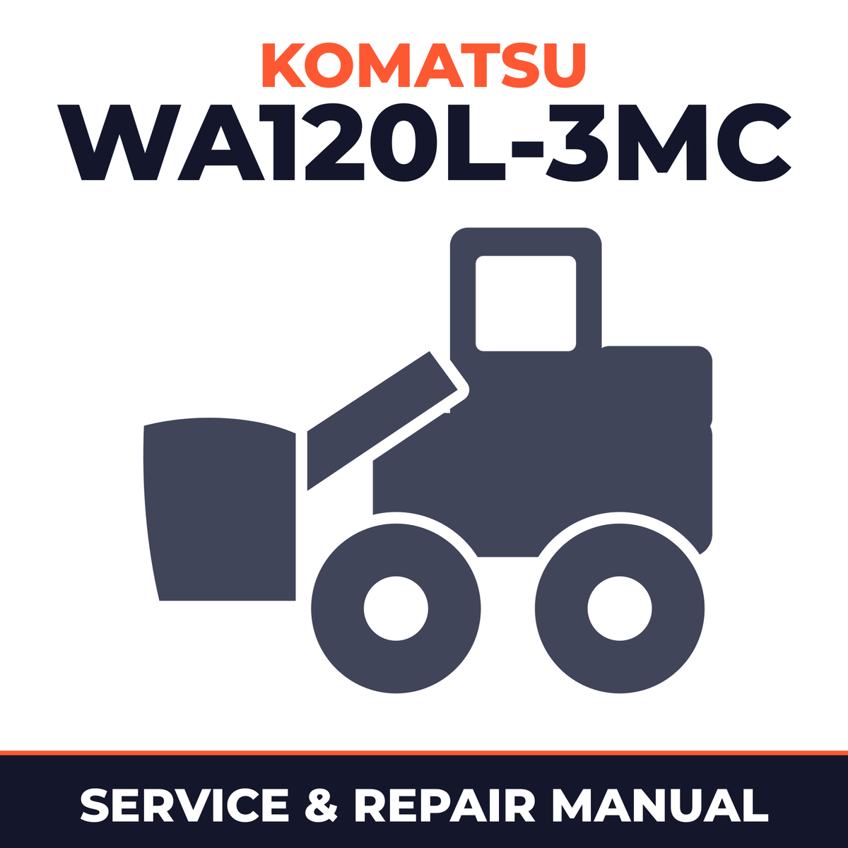 Komatsu WA120L-3MC Wheel Loader Service Repair Manual - 54104 and up