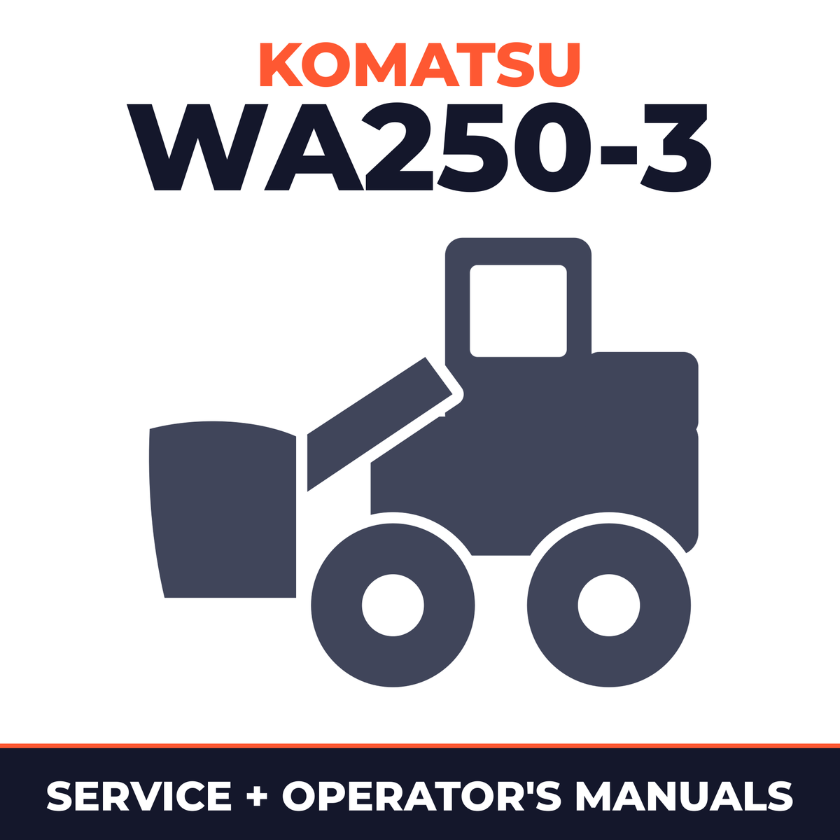 KOMATSU WA250-3 Wheel Loader Service Repair Manual + Operation & Maintenance Manual