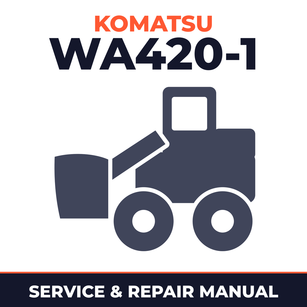 Komatsu WA420-1 Wheel Loader Service Repair Workshop Manual (SN: 10001 and up)