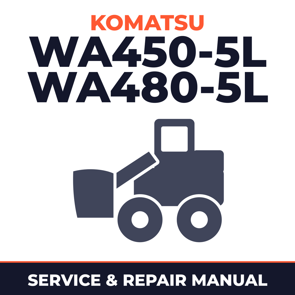 KOMATSU WA450-5L, WA480-5L Wheel Loader Service Shop Repair Manual