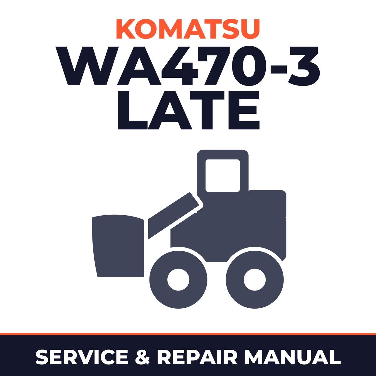 Komatsu WA470-3 late model wheel loader service manual
