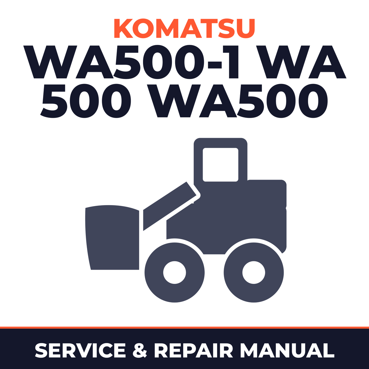 Komatsu WA500-1 WA 500 WA500 Wheel Loader Service Repair Workshop Manual