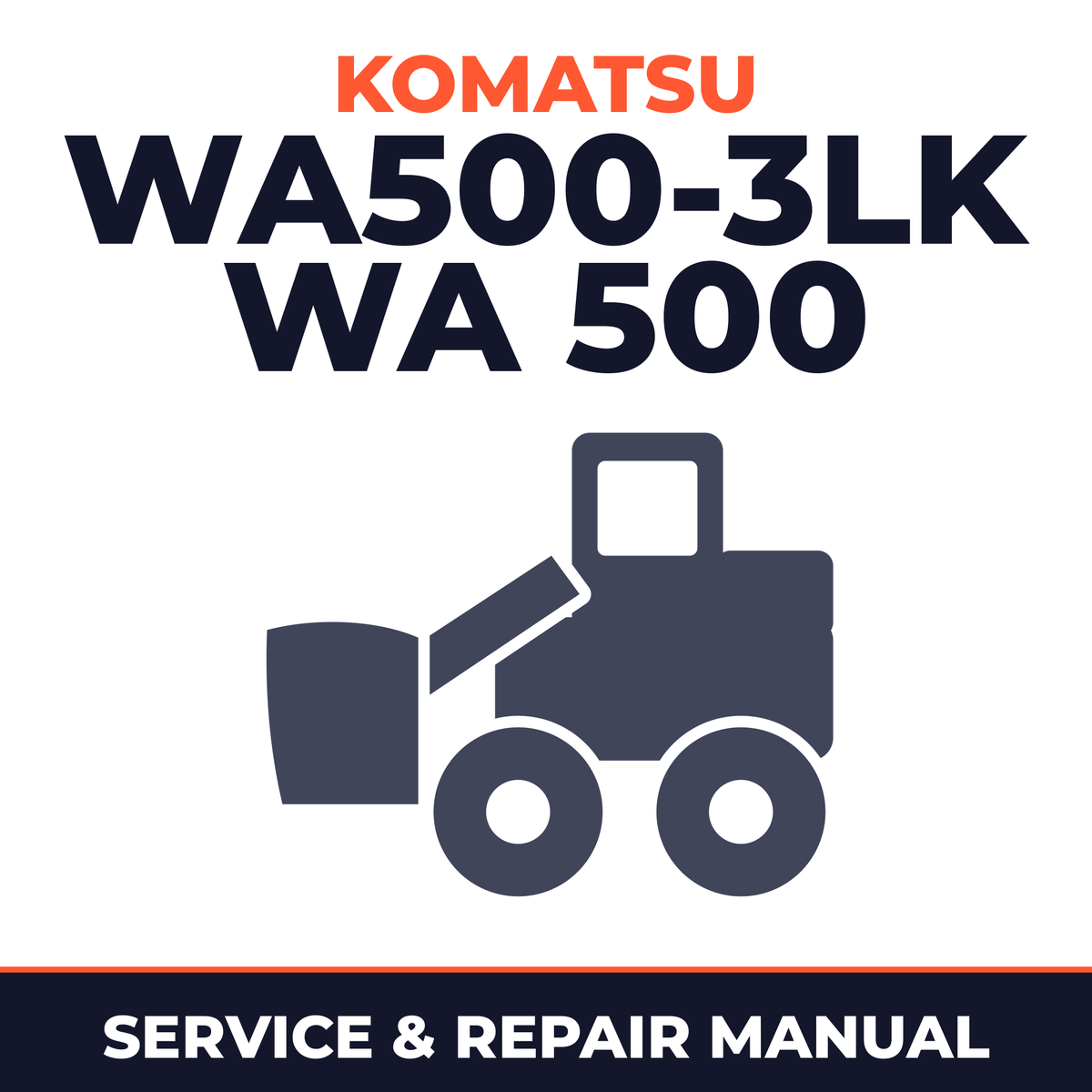 Komatsu WA500-3LK WA 500 Wheel Loader Service Repair Workshop Manual