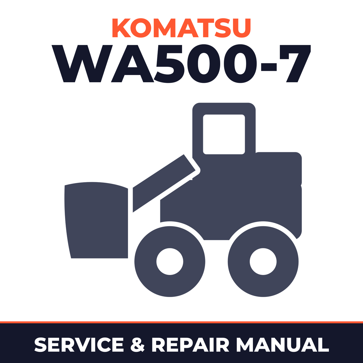 Komatsu WA500-7 Wheel Loader Service Repair Manual 10001