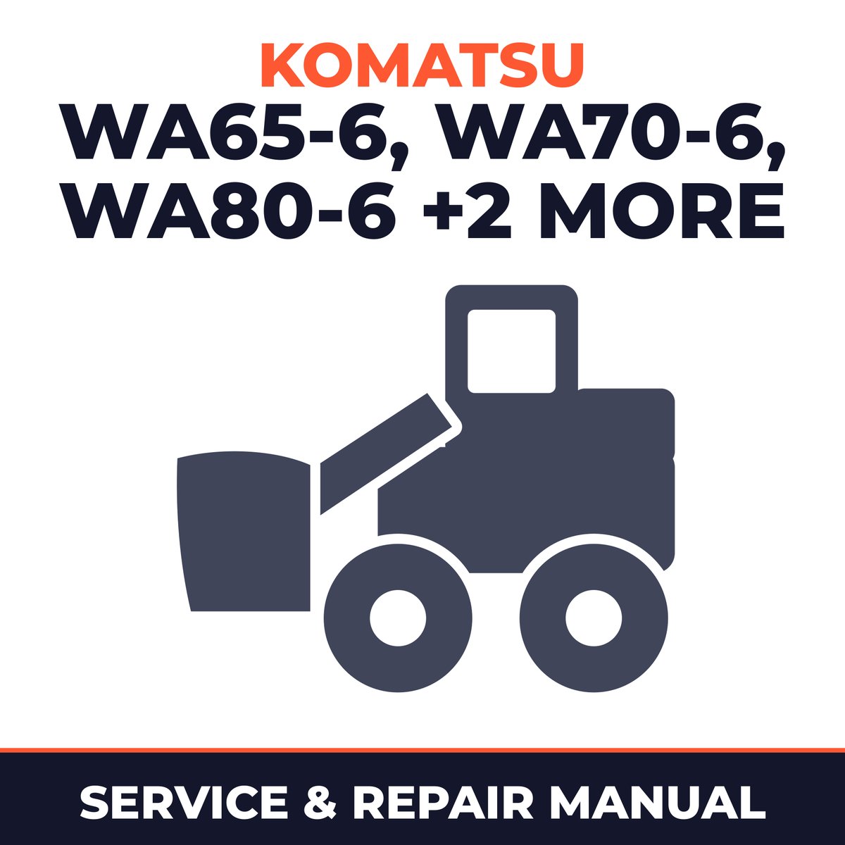 Komatsu WA65-6, WA70-6, WA80-6, WA90-6, WA100M-6 Wheel Loader Service Repair Manual INSTANT (SN: H00051 and up, H60051