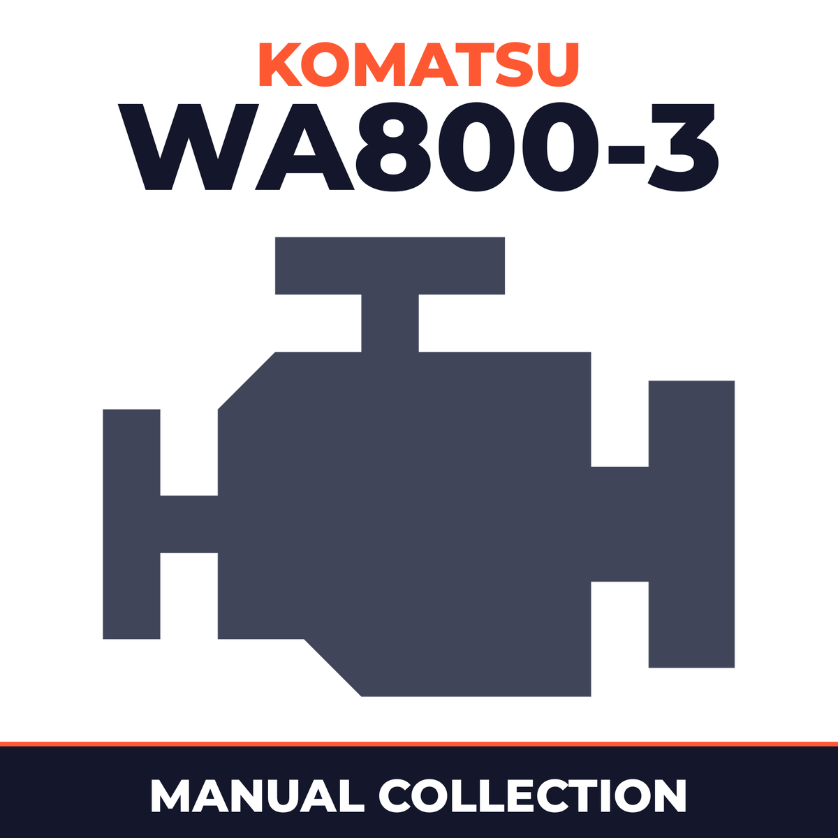 Komatsu WA800-3 machine & engine shop manuals + O&M manual