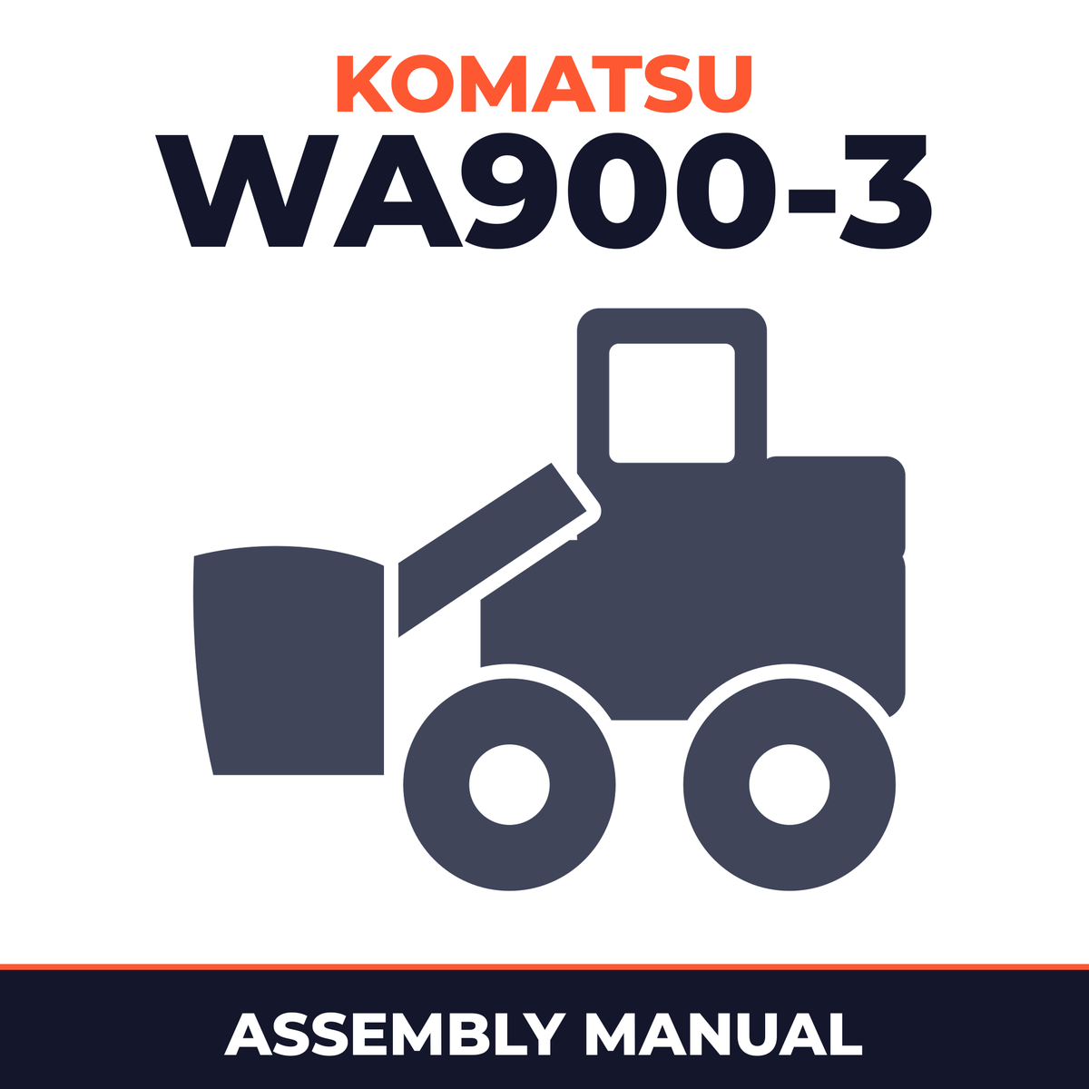 KOMATSU WA900-3 Wheel Loader Field ASSEMBLY Manual