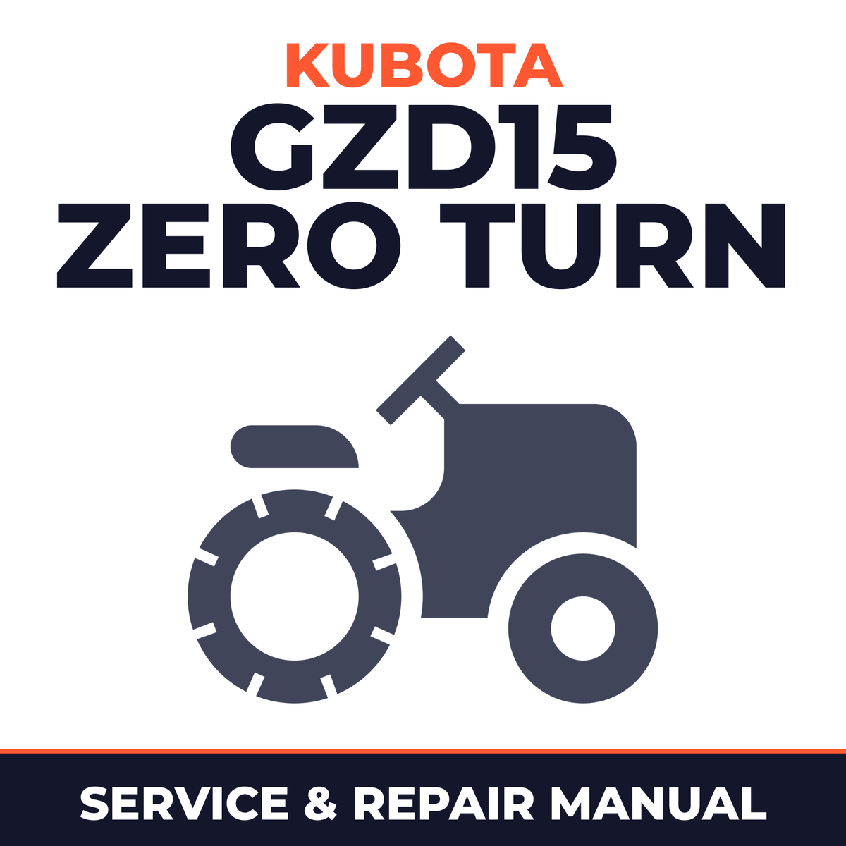 Kubota GZD15 Zero Turn Mower Service & Repair Manual