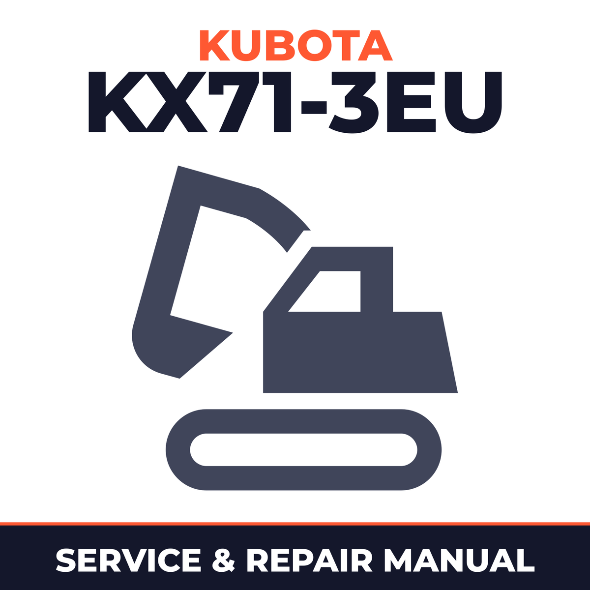 Kubota KX71-3EU Excavator Workshop Repair Service Manual