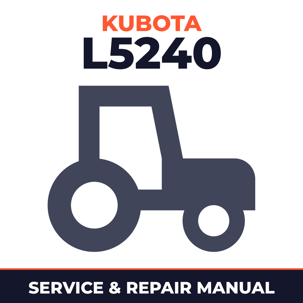 Kubota L5240 Tractor Service & Repair Manual