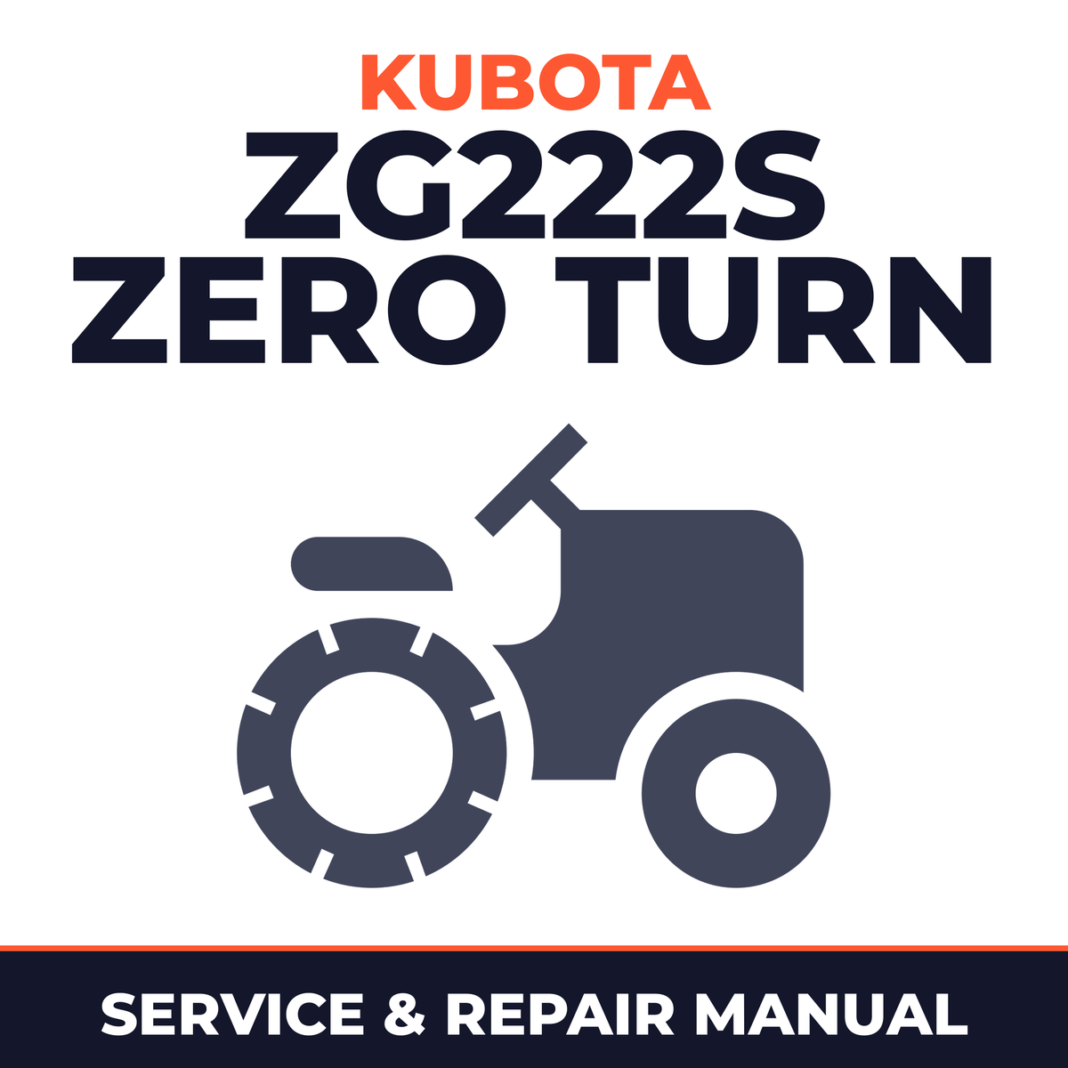 Kubota ZG222S Zero Turn Mower Service & Repair Manual