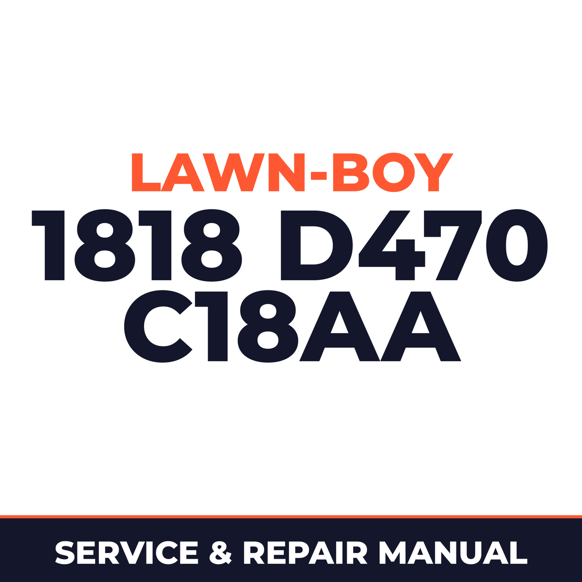 Lawn Boy 1818 1963 300000001-399999999 Lawn-Boy D470 C18AA Machine Service & Repair Manual