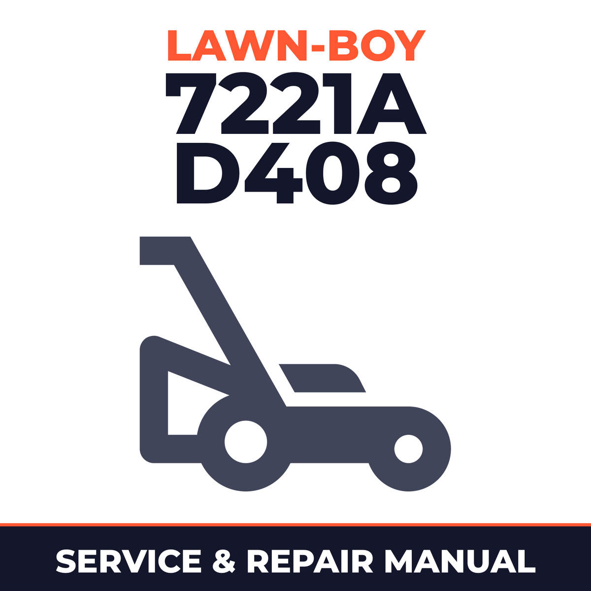 Lawn Boy 7221A 1972 200000001-299999999 Lawn-Boy D408 Walk-Behind Mower Service & Repair Manual
