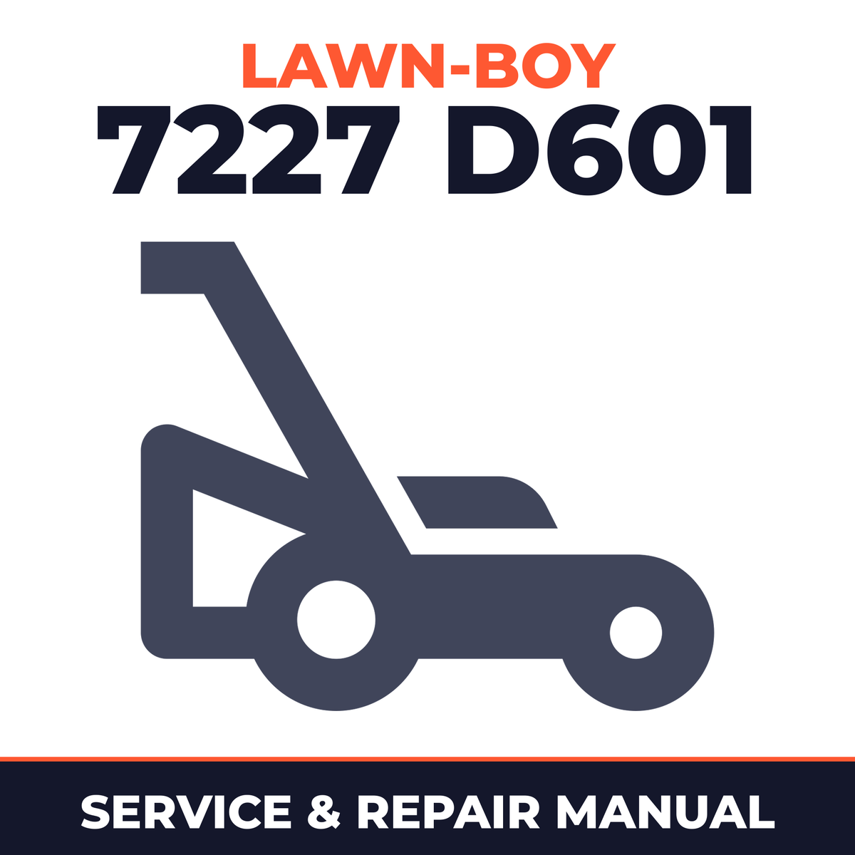 Lawn Boy 7227 1978 800000001-899999999 Lawn-Boy D601 Walk-Behind Mower Service & Repair Manual