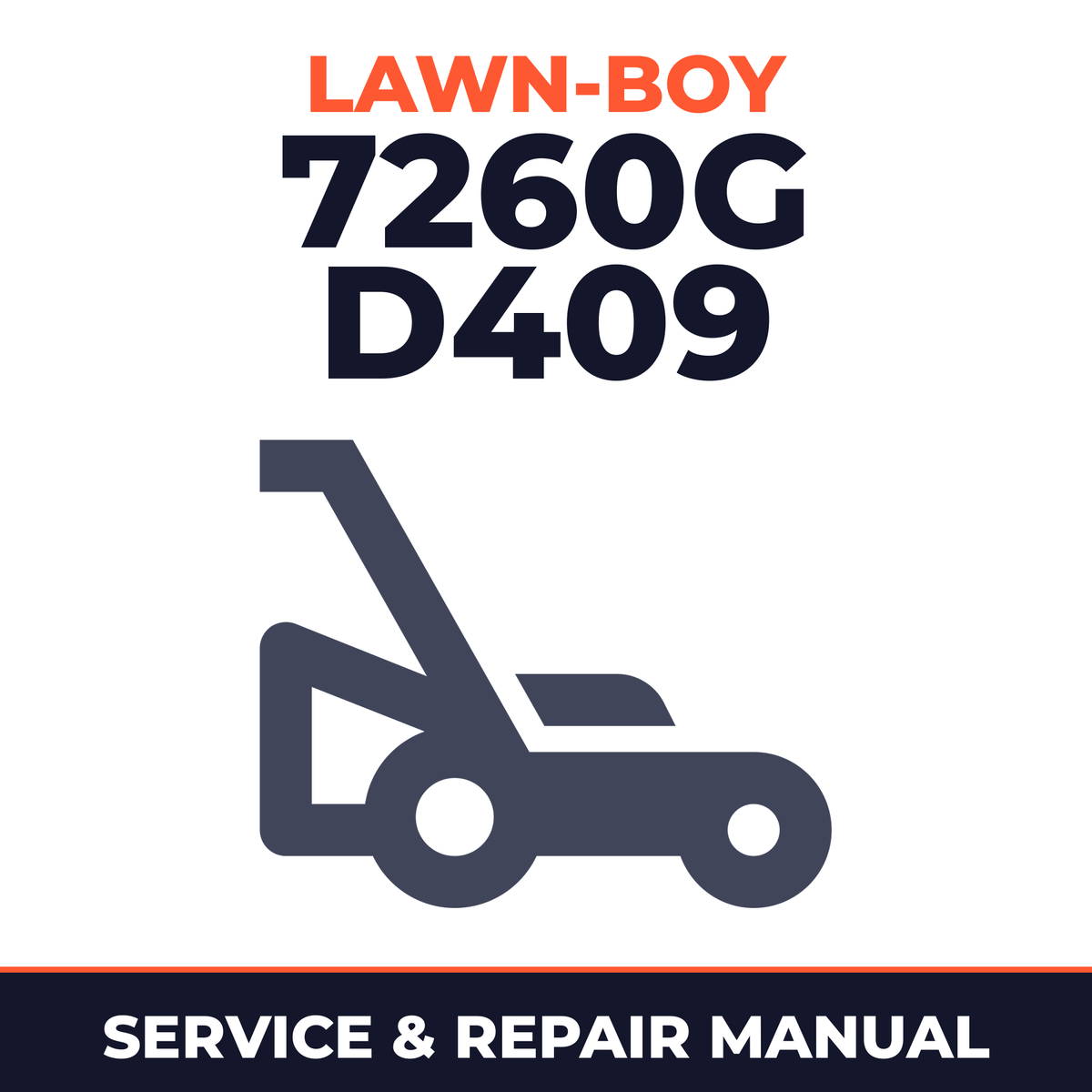 Lawn Boy 7260G 1977 700000001-799999999 Lawn-Boy D409 Walk-Behind Mower Service & Repair Manual