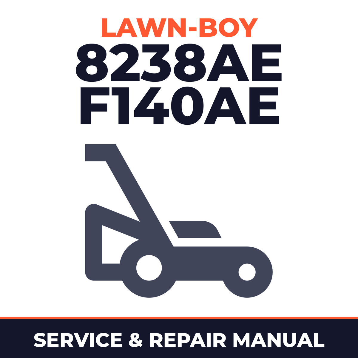 Lawn Boy 8238AE 1979 900000001-999999999 Lawn-Boy F140AE Walk-Behind Mower Service & Repair Manual