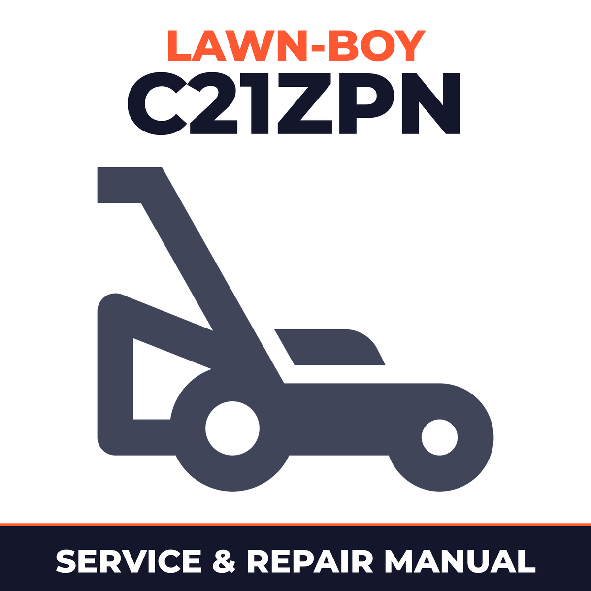 Lawn Boy C21ZPN 1991 K00000001-K99999999 Lawn-Boy F Walk-Behind Mower Service & Repair Manual