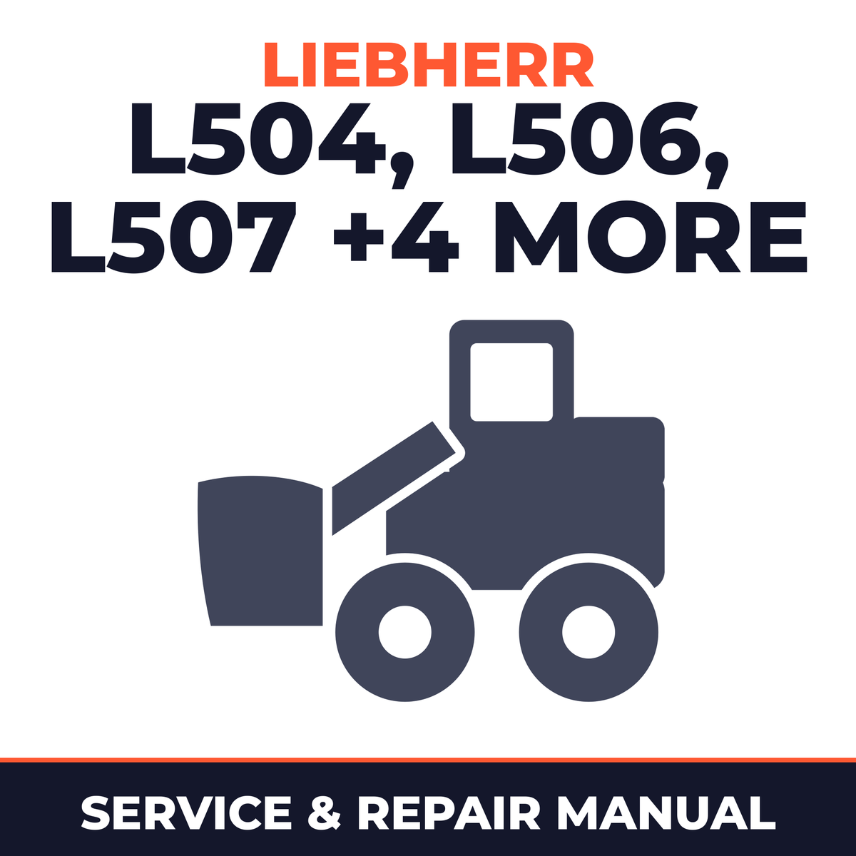 Liebherr L504 L506 L507 L508 L509 L512 L522 Wheel Loader Complete Workshop Service Repair Manual
