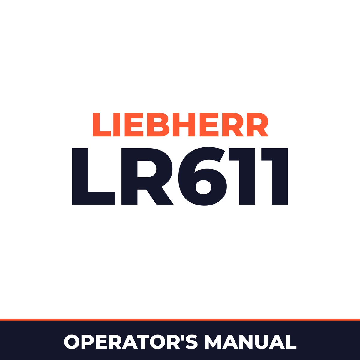 Liebherr LR611 Crawler Loader Operation & Maintenance Manual ( From Serial Number: 1501 )