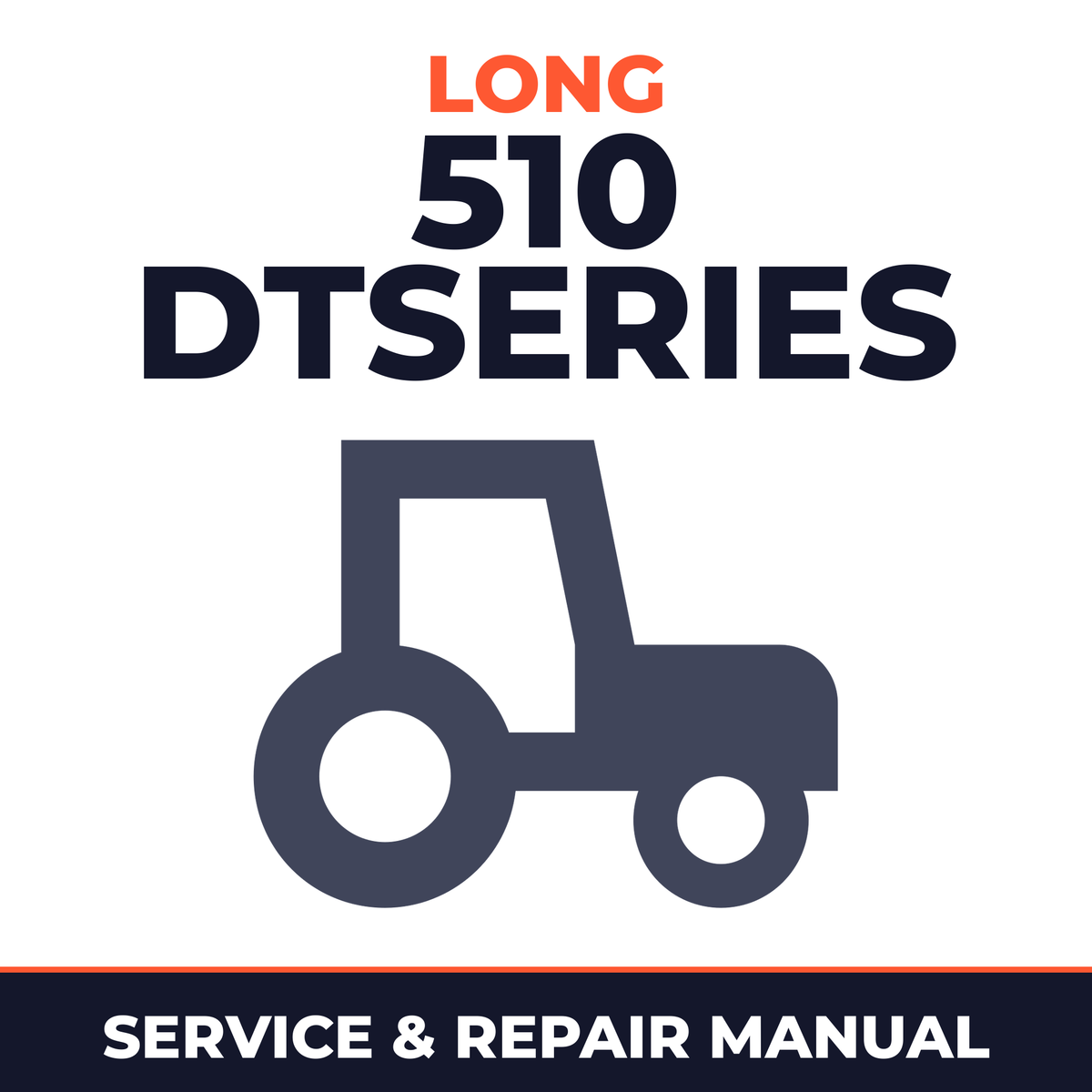 Long 510 DTSeries Tractor Service & Repair Manual