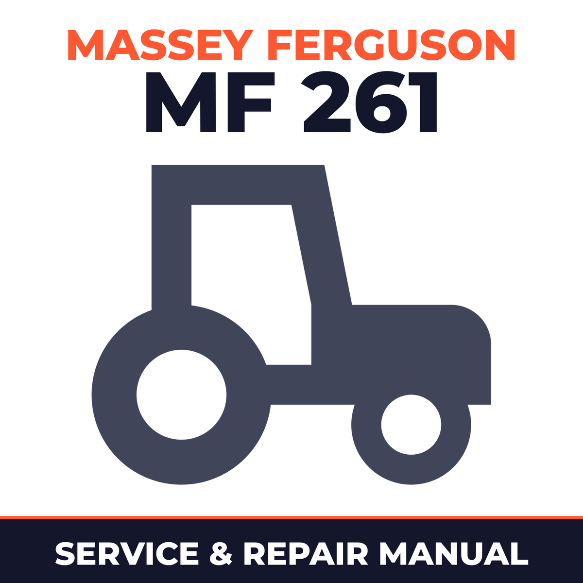 Massey Ferguson MF 261 Tractor Service & Repair Manual