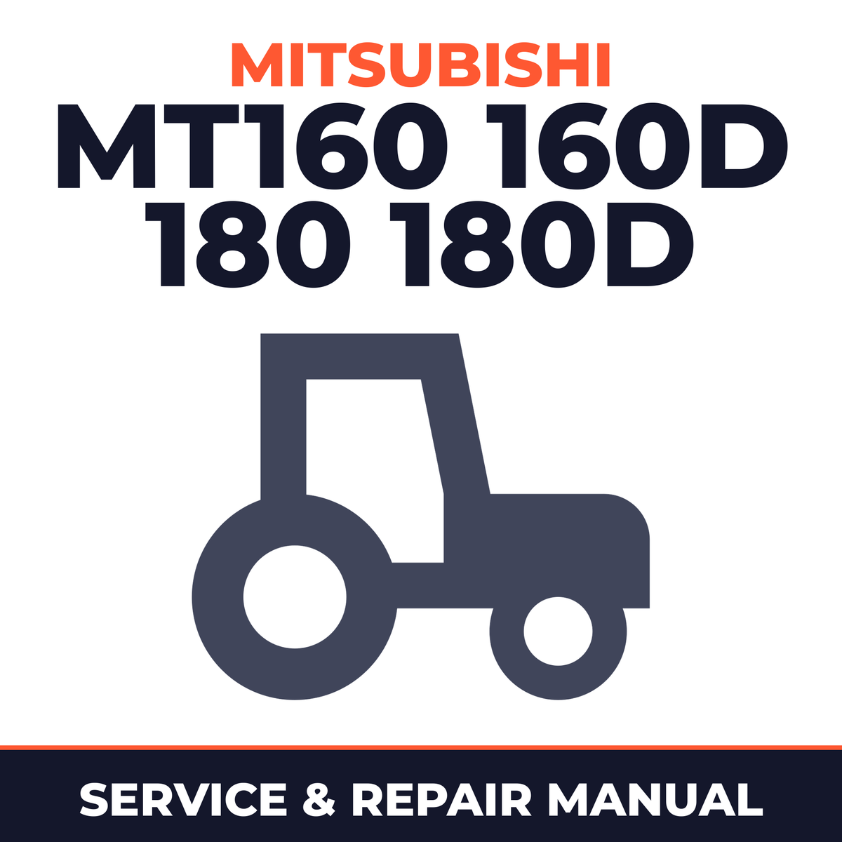 Mitsubishi MT160 160D 180 180D instruction book Tractor Service & Repair Manual