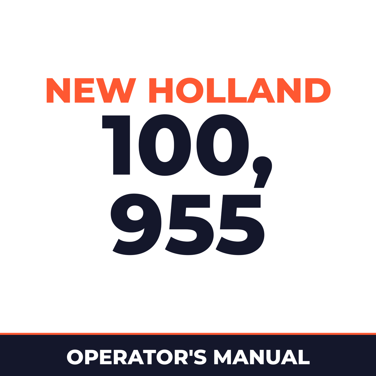 New Holland 100, 955 Operators Manual
