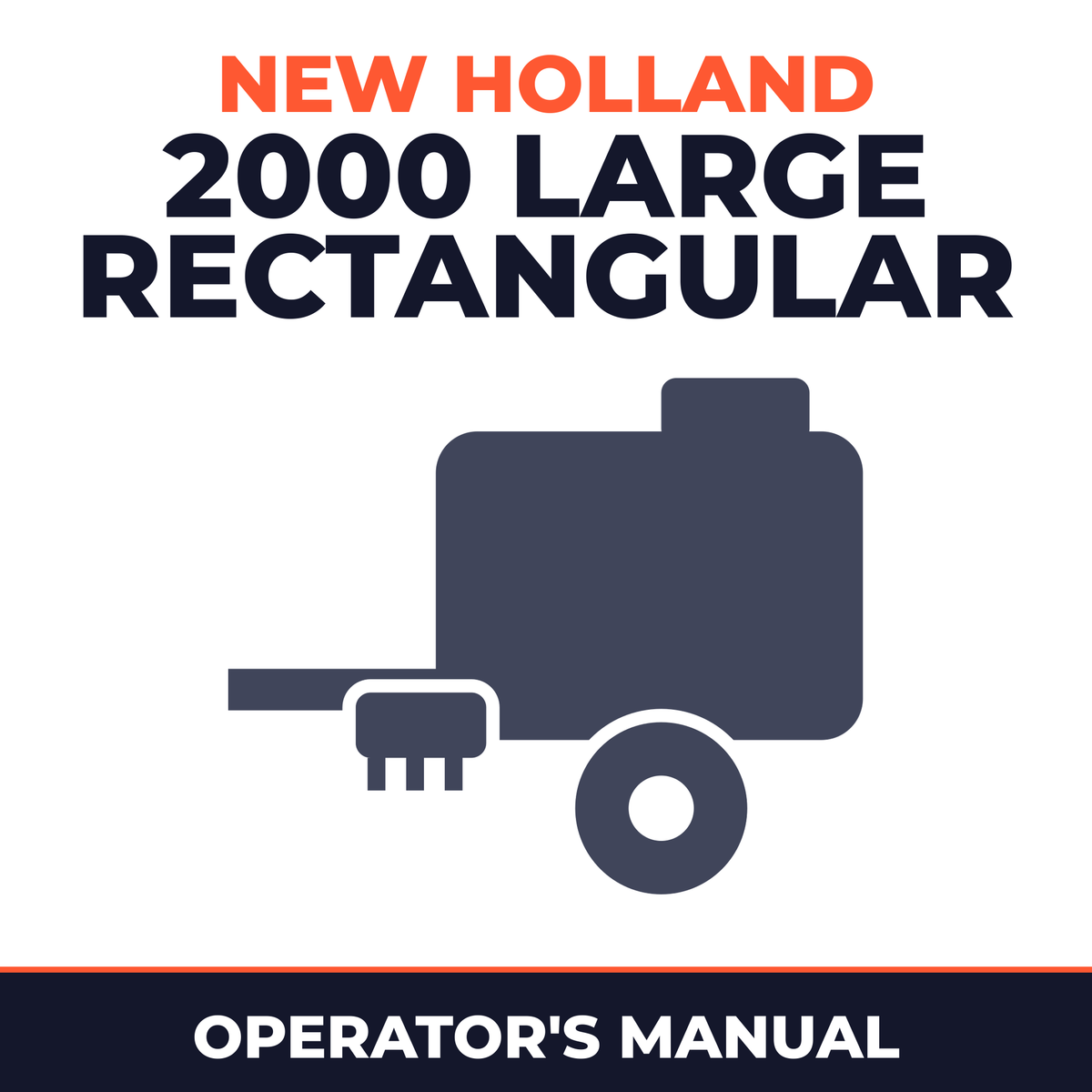 New Holland 2000 Large Rectangular Baler Operator's Manual