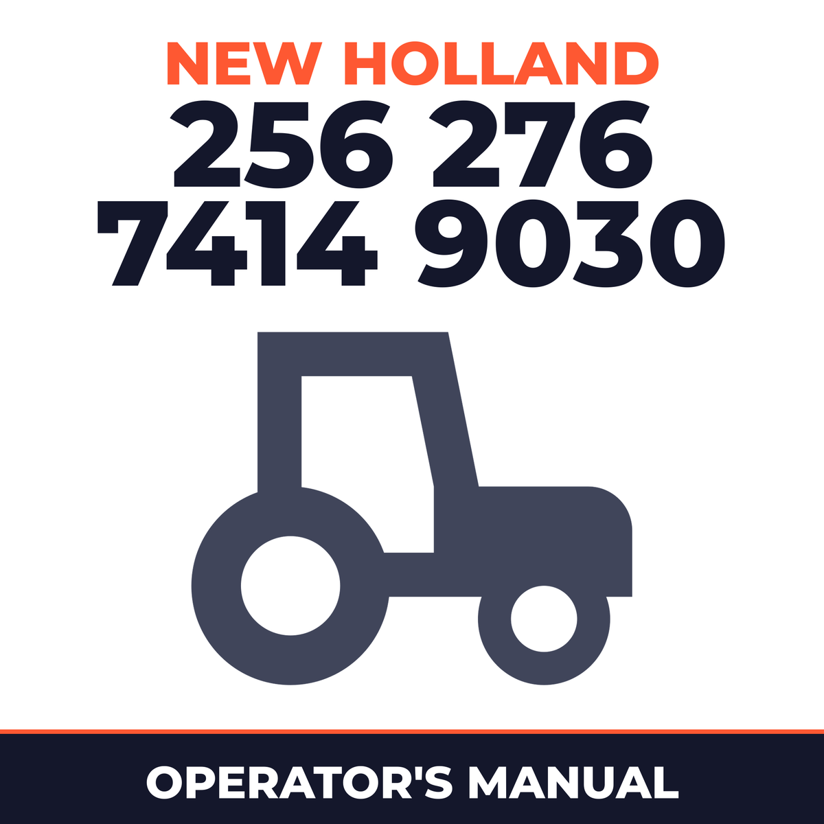 New Holland 256 276 7414 9030 Tractor Operator's Manual