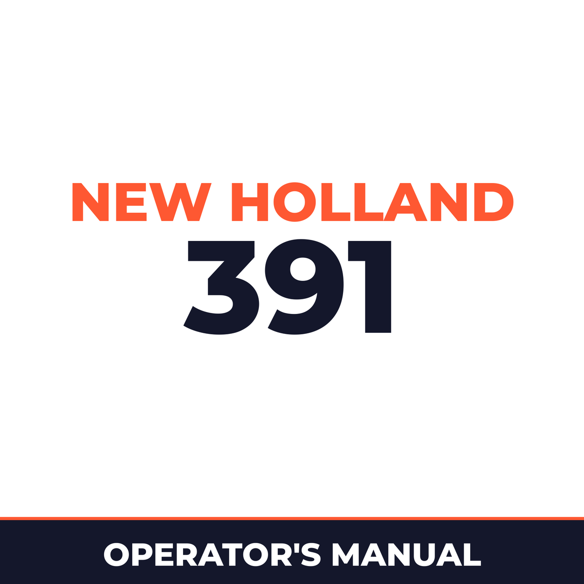 New Holland 391 Operators Manual