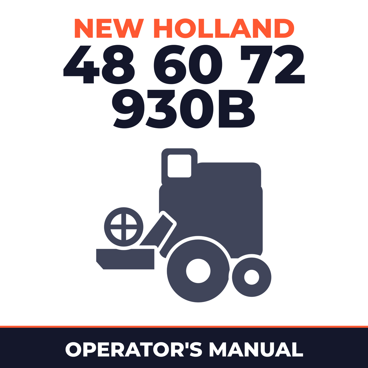 New Holland 48 60 72 930B Combine Operator's Manual
