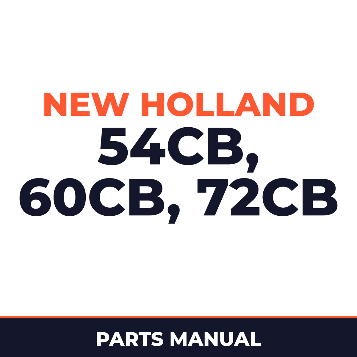 New Holland 54CB, 60CB, 72CB Parts Catalog