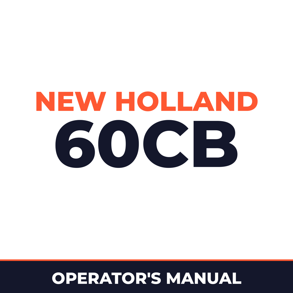 New Holland 60CB Operators Manual