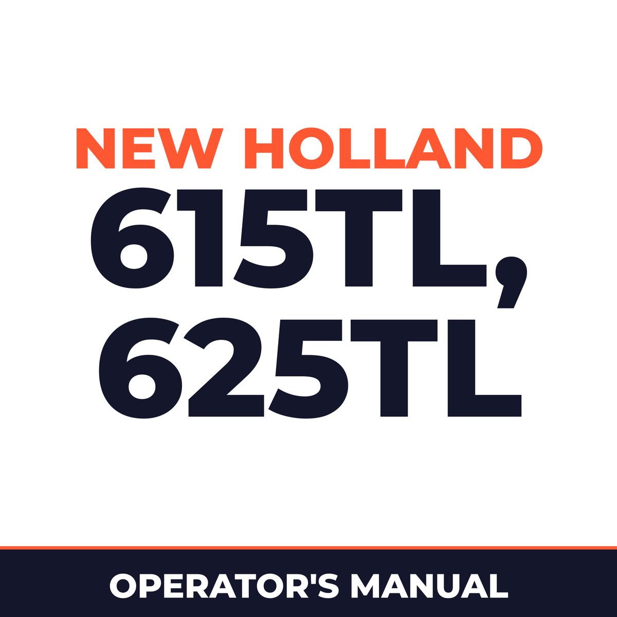 New Holland 615TL, 625TL Operators Manual