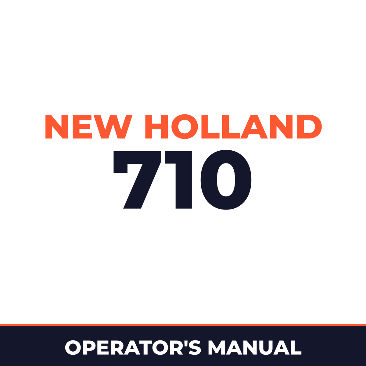New Holland 710 Operators Manual