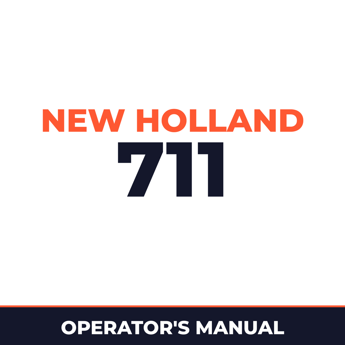 New Holland 711 Operators Manual