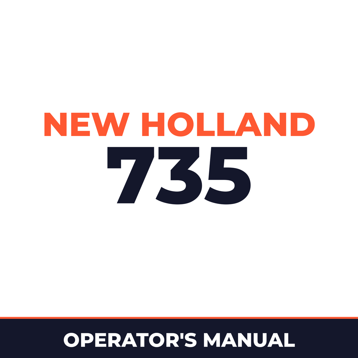 New Holland 735 Operators Manual