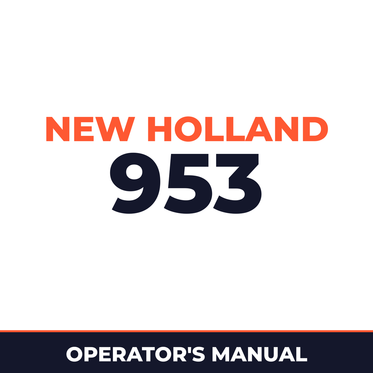 New Holland 953 Operators Manual