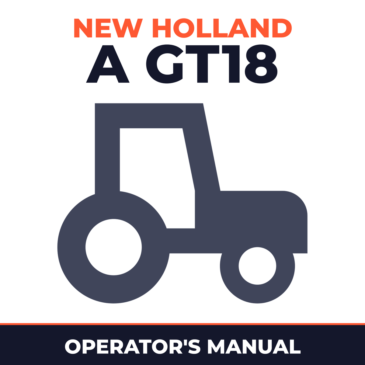 New Holland A GT18 Tractor Operator's Manual