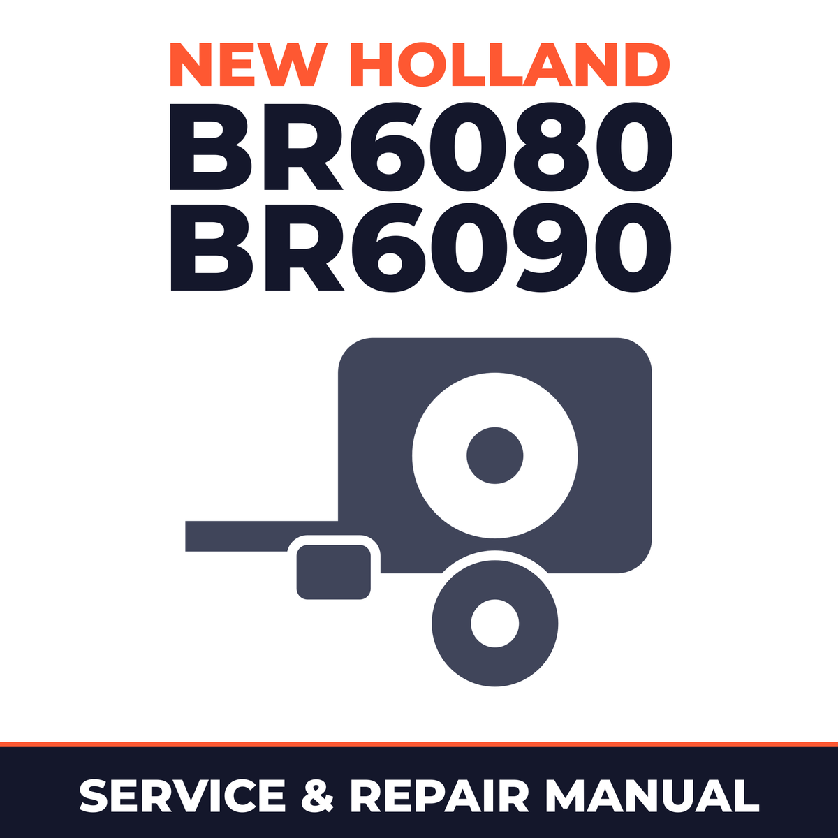 New Holland BR6080 BR6090 Baler Service & Repair Manual