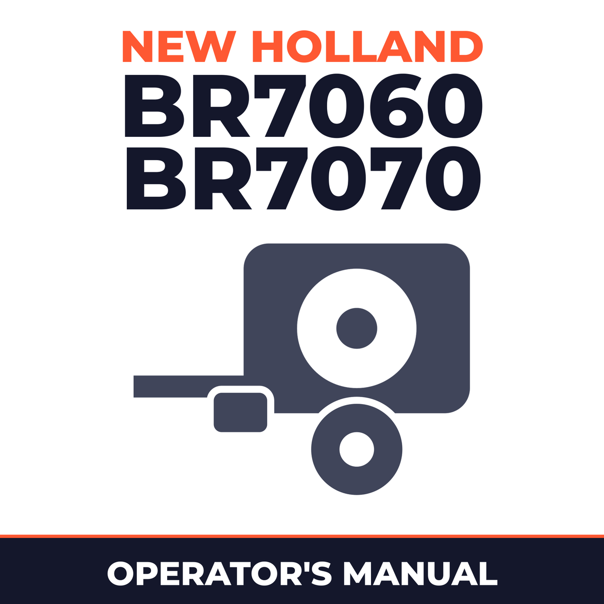 New Holland BR7060 BR7070 Round Baler Euro Operator's Manual