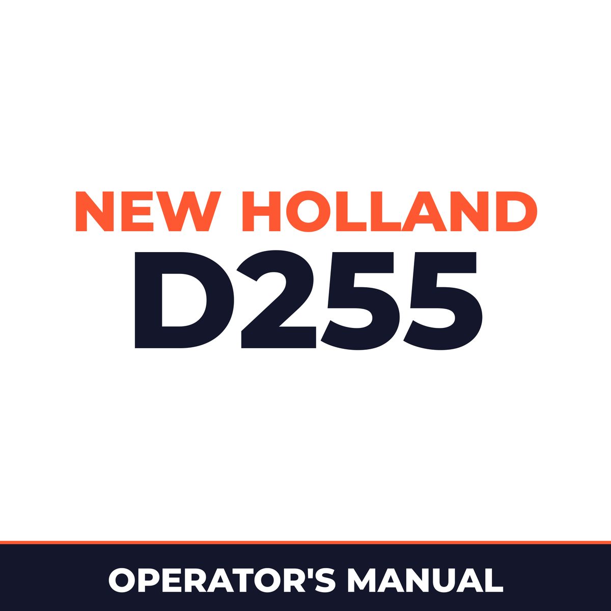 New Holland CE D255 Operators Manual