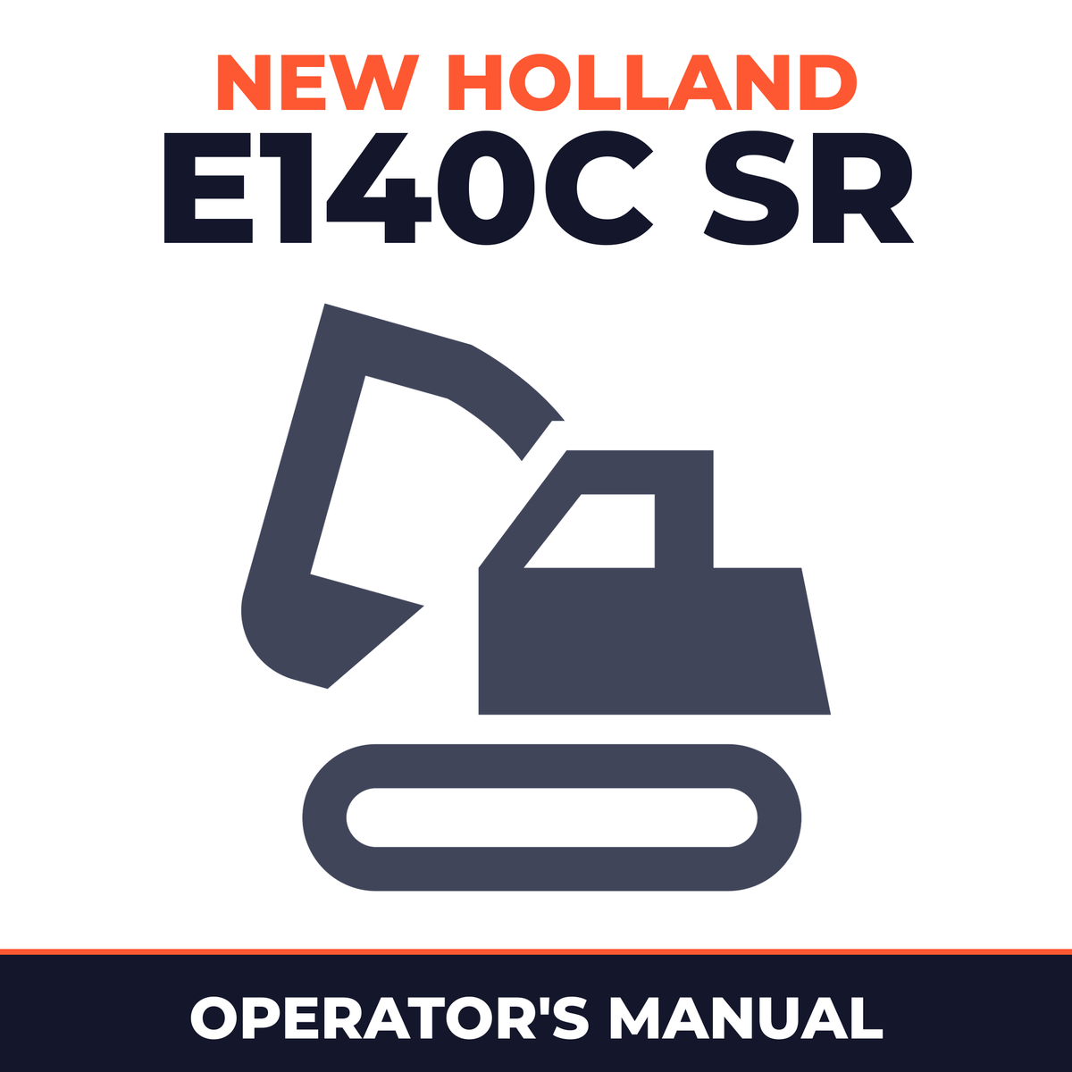 New Holland CE E140C SR Operators Manual