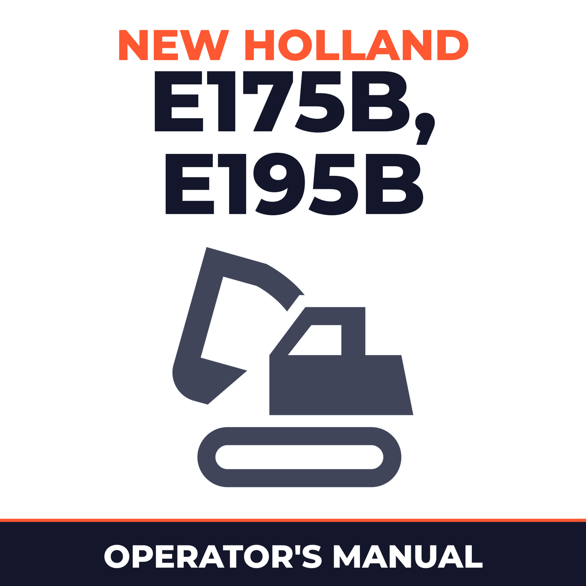 New Holland CE E175B, E195B Operators Manual