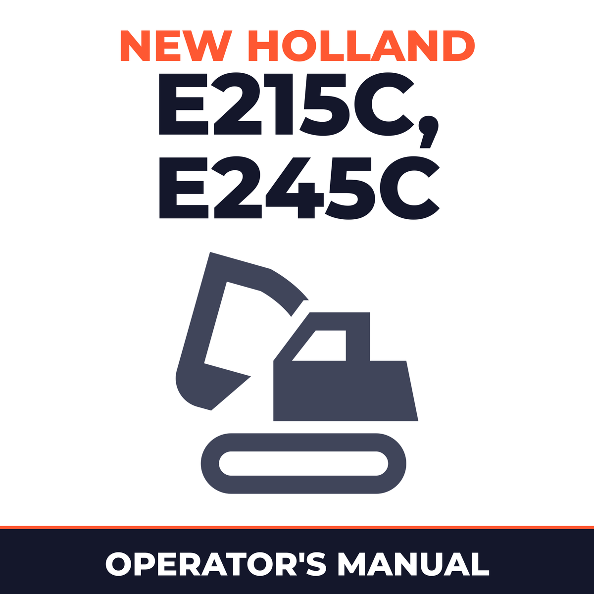 New Holland CE E215C, E245C Operators Manual