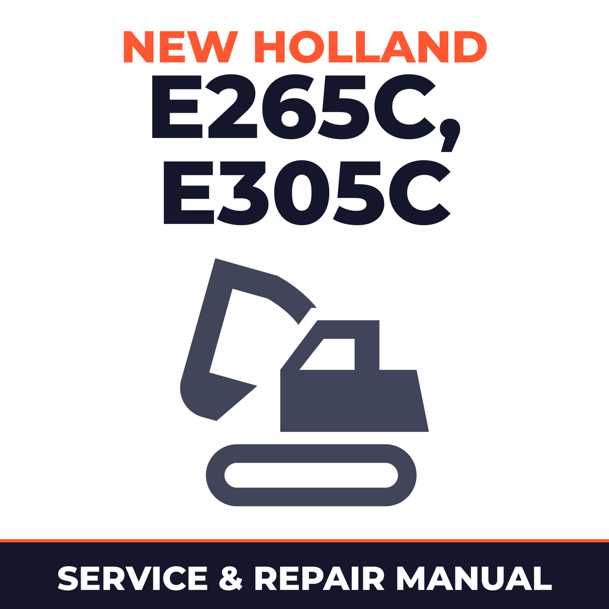 New Holland CE E265C, E305C Service Manual