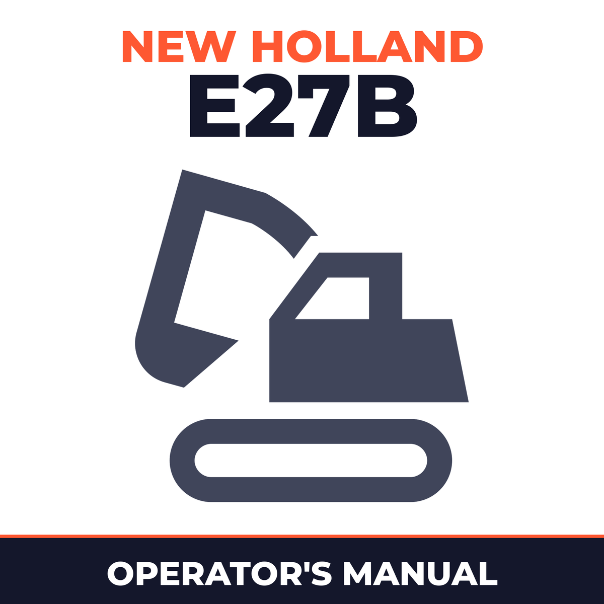 New Holland CE E27B Operators Manual