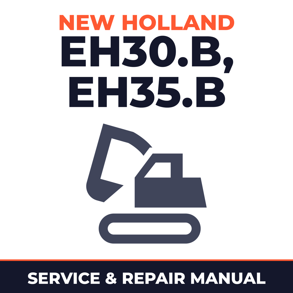 New Holland CE EH30.B, EH35.B Service Manual